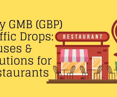 Why GMB Traffic Drops - Causes and Solutions for Restaurants